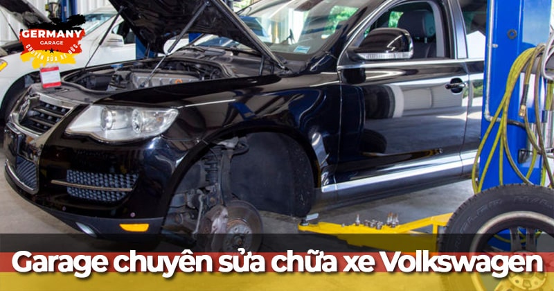 gara sửa chữa xe volkswagen uy tín