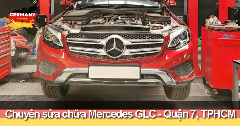 gara chuyên sửa chữa mercedes glc quận 7 tphcm